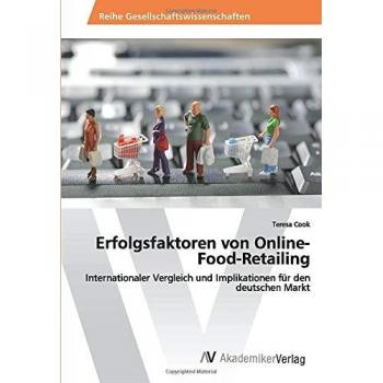 Cook, Teresa: Erfolgsfaktoren von Online-Food-Retailing