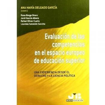 Evaluacion De Las Competencias En El Espacio Europeo De Educacion Superior. Una Experiencia Desde El Derecho Y