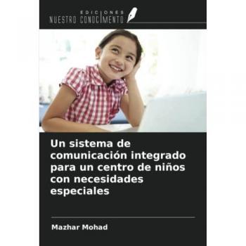 Un sistema de comunicación integrado para un centro de niños con necesidades especiales