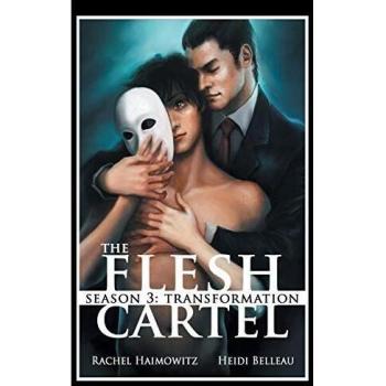 The Flesh Cartel, Season 3: Transformation
