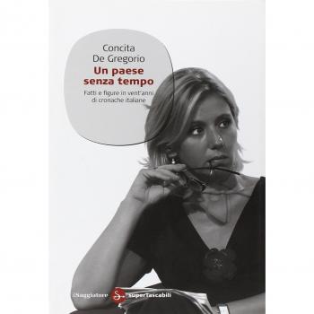 Un paese senza tempo. Fatti e figure in vent'anni di cronache italiane