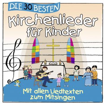 Die 30 besten Kirchenlieder für Kinder