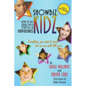 Showbiz Kidz: How To Get Your Child Started