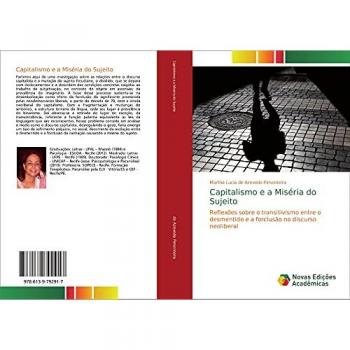 de Azevedo Pimenteira, Martha Lucia: Capitalismo e a Miséria do Sujeito