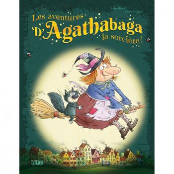 Les aventures d'Agathabaga la sorcière