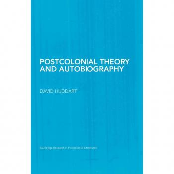 Postcolonial Theory and Autobiography