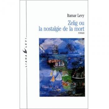 Zelig ou la Nostalgie de la mort