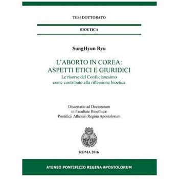 L' aborto in Corea: aspetti etici e giuridici. Le risorse del Confucianesimo come contributo alla riflessione bioetica