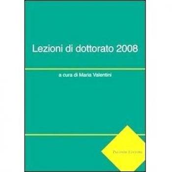 Lezioni di dottorato 2008. Ediz. italiana e inglese