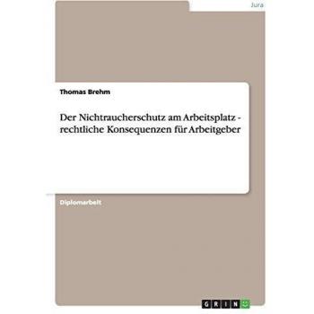 Der Nichtraucherschutz am Arbeitsplatz