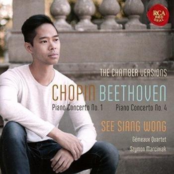 Chopin: Piano Concerto No.1 & Beethoven: Piano Concerto No. 4 (Chamber Music Version)