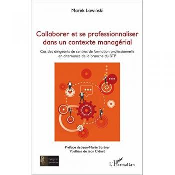 Lawinski, Marek: Collaborer et se professionnaliser dans un contexte managérial