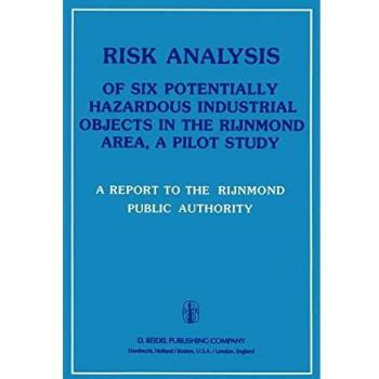 Risk Analysis of Six Potentially Hazardous Industrial Objects in the Rijnmond Area