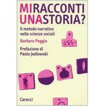 Mi racconti una storia? Il metodo narrativo nelle scienze sociali