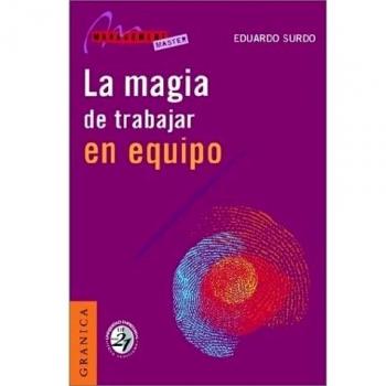 La Magia De Trabajar En Equipo