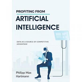Hartmann, Philipp Max: Profiting from Artificial Intelligence