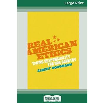 Real American Ethics: Taking Responsibility for Our Country