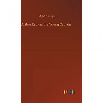 Arthur Brown, the Young Captain