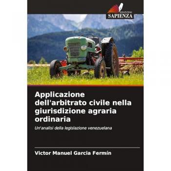 Garcia Fermín, Victor Manuel: Applicazione dell'arbitrato civile nella giurisdizione agraria ordinaria