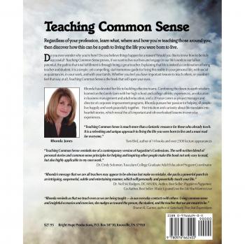 Teaching Common Sense: Seven Simple Principles For Nurturing Those Around You and Reaping the Harvest of Your Life