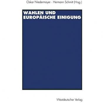 Wahlen Und Europaische Einigung
