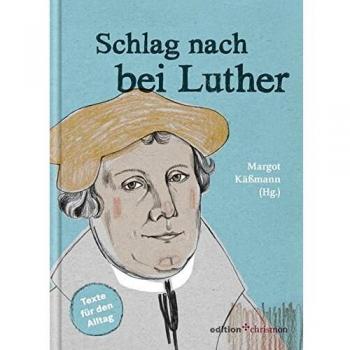 Margot Käßmann Schlag Nach Bei Luther. Texte Für Den Alltag