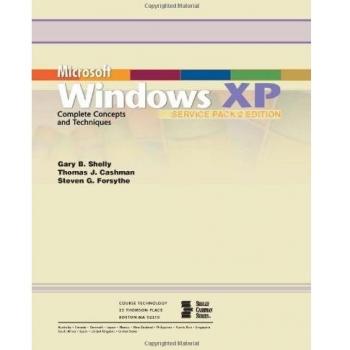 Microsoft Windows XP: Complete Concepts and Techniques, Service Pack 2