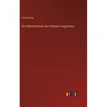 Die Bekenntnisse des Heiligen Augustinus