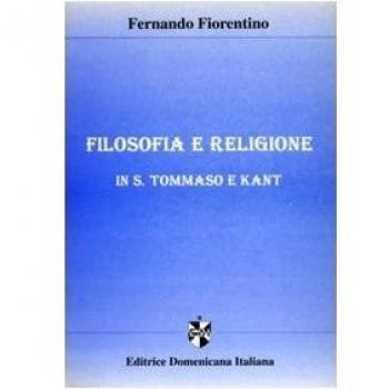 Filosofia e religione in S. Tommaso e Kant