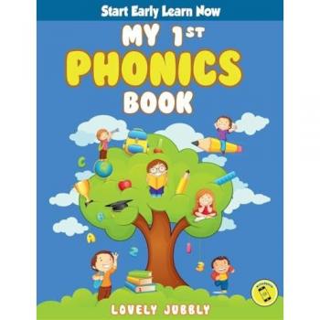 My 1st Phonics Book with Audio: First book in the series, for ages 4-6, over 100 pages of Phonics Lessons including sight words, letter sounds and letter writing practice