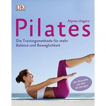 Pilates: Die Trainingsmethode für mehr Balance und Beweglichkeit
