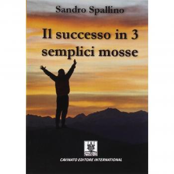 Il successo in 3 semplici mosse