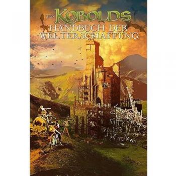 Des Kobolds Handbuch der Welterschaffung