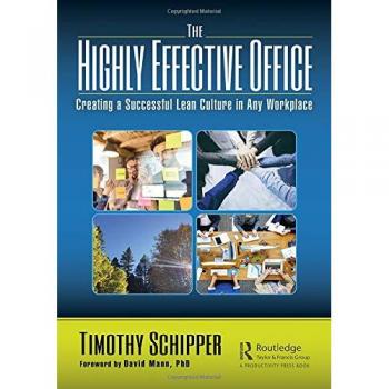 The Highly Effective Office: Creating a Successful Lean Culture in Any Workplace