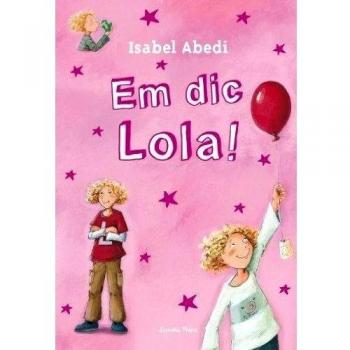 Em dic Lola!