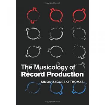 The Musicology of Record Production