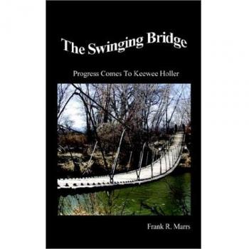The Swinging Bridge: Progress Comes to Keewee Holler