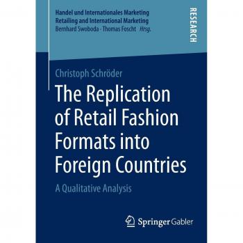 The Replication of Retail Fashion Formats into Foreign Countries: A Qualitative Analysis
