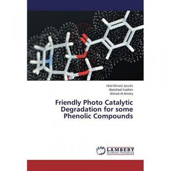 Friendly Photo Catalytic Degradation for some Phenolic Compounds