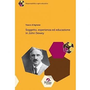 Soggetto, esperienza ed educazione in John Dewey