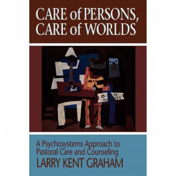 Care of Persons Care of Worlds