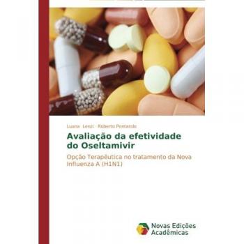 Avaliação da efetividade do Oseltamivir: Opção Terapêutica no tratamento da Nova Influenza A