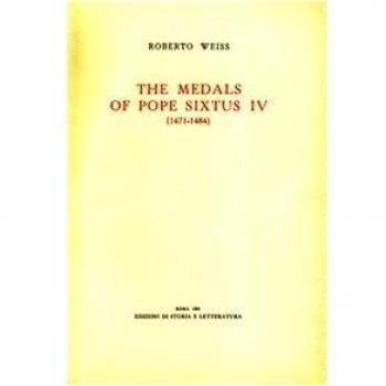 The medals of Pope Sixtus IV (1471-1484)