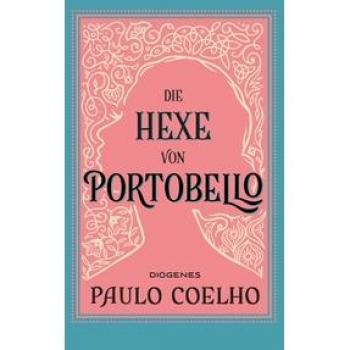 Die Hexe von Portobello | Paulo Coelho