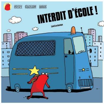 Petit Crapaud Rouge, Interdit d'école !