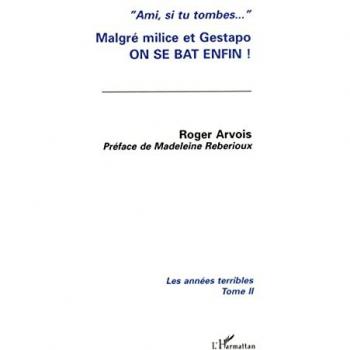 Malgré milice et gestapo, on se bat enfin !
