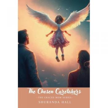The Chosen Caretakers