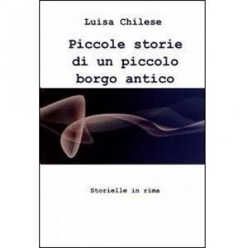 Piccole storie di un piccolo borgo antico