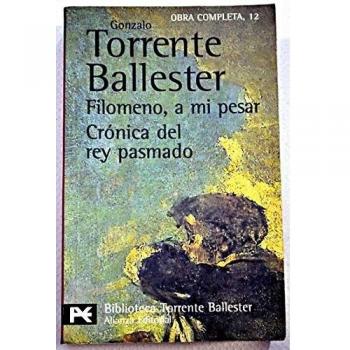 Filomeno, a mi pesar. Crónica del rey pasmado