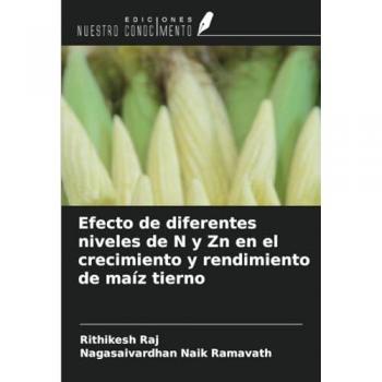 Efecto de diferentes niveles de N y Zn en el crecimiento y rendimiento de maíz tierno